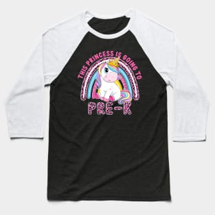 This Little Princess Is Going To Pre-K Back To School Baseball T-Shirt